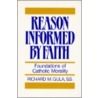 Reason Informed by Faith door Richard M. Gula