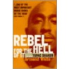 Rebel For The Hell Of It by Armond White