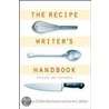 Recipe Writer's Handbook by Jane L. Baker