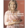 Recipes To Know By Heart door Xanthe Clay