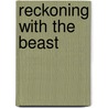Reckoning With The Beast door Turner