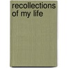 Recollections Of My Life door Joseph Fayrer