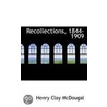 Recollections, 1844-1909 door Henry Clay McDougal