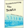 Reconstructing The Beats door Jennie Skerl