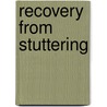 Recovery From Stuttering door Peter Howell