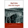 Red Iron Over The Canyon door John Irving