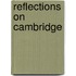 Reflections On Cambridge