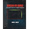 Regression with Graphics door Lawrence C. Hamilton