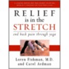 Relief Is In The Stretch door Loren M. Fishman