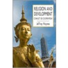 Religion And Development door Jeffrey Haynes