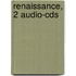 Renaissance, 2 Audio-cds