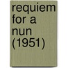 Requiem for a Nun (1951) by William Faulkner