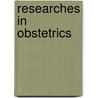 Researches in Obstetrics door James Matthews Duncan
