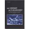 Van Grasmat tot Fliegerhorst