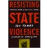 Resisting State Violence