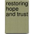 Restoring Hope And Trust
