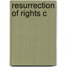 Resurrection Of Rights C door Jacek Kurczewski