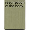 Resurrection Of The Body door Maggie Hamand