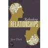Rethinking Relationships door Steve W. Duck