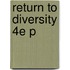 Return To Diversity 4e P