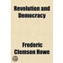 Revolution And Democracy