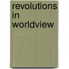 Revolutions in Worldview door Onbekend