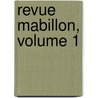 Revue Mabillon, Volume 1 door Saint-Martin