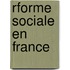 Rforme Sociale En France