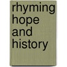 Rhyming Hope and History door William Hoynes