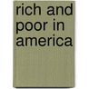 Rich and Poor in America door Sir Geoffrey Gilbert
