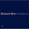 Richard Meier, Architect door Richard Meier