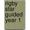 Rigby Star Guided Year 1 door Sally Rumsey