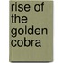 Rise of the Golden Cobra
