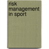 Risk Management In Sport door Onbekend