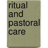Ritual and Pastoral Care door Elaine Ramshaw