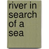 River in Search of a Sea door Peter Moss