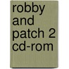 Robby And Patch 2 Cd-Rom door Soberon et el