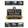 Robert E. Lee Slept Here door Chuck Lawless
