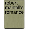 Robert Mantell's Romance door Clarence Joseph Bulliet