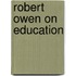 Robert Owen On Education
