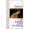 Mokusei! & De Boeddha achter de schutting door Cees Nooteboom