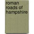 Roman Roads Of Hampshire