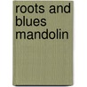 Roots and Blues Mandolin by Steve James