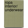 Ropa interior/ Underwear by Wendy Guerra