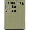 Rothenburg ob der Tauber door Onbekend