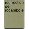 Rsurrection de Rocambole by . Anonymous