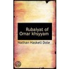Rubaiyat Of Omar Khsyyam door Nathan Haskell Dole