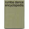 Rumba Dance Encyclopedia door Thomas L. Nelson