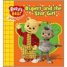 Rupert And The Star Girl by Unknown