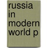 Russia in Modern World P by Denis Shaw